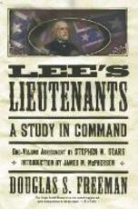 Libro in inglese Lee's Lieutenants: A Study in Command Douglas Southall Freeman Stephen W. Sears