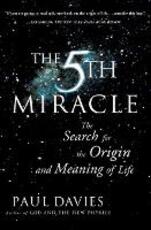 Libro in inglese Fifth Miracle: The Search for the Origin and Meaning of Life Paul Davies