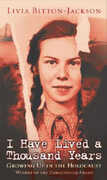 Libro in inglese I Have Lived A Thousand Years: Growing up in the Holocaust Livia Bitton-Jackson