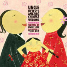 Libro in inglese Uncle Peter's Amazing Chinese Wedding Lenore Look