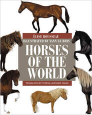 Libro in inglese Horses of the World Elise Rousseau