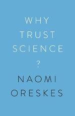 Libro in inglese Why Trust Science? Naomi Oreskes