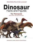 Libro in inglese Dinosaur Facts and Figures: The Theropods and Other Dinosauriformes Ruben Molina-Perez Asier Larramendi David Connolly