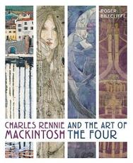 Libro in inglese Charles Rennie Mackintosh and the Art of the Four Roger Billcliffe