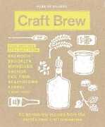 Libro in inglese Craft Brew: 50 homebrew recipes from the world's best craft breweries Euan Ferguson