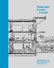 Libro in inglese Modernist Estates - Europe: The buildings and the people who live in them today Stefi Orazi
