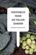 Libro in inglese Vegetables from an Italian Garden: Season-by-Season Recipes