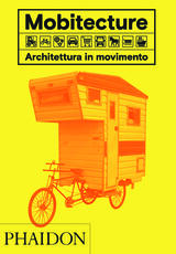 Libro Mobitecture. Architettura in movimento. Ediz. illustrata Rebecca Roke