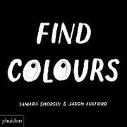 Libro in inglese Find Colours: Published in association with the Whitney Museum of American Art Tamara Shopsin Jason Fulford