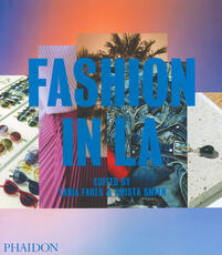 Libro Fashion in LA. Ediz. illustrata