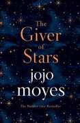 Libro in inglese The Giver of Stars: Fall in love with the enchanting Sunday Times bestseller from the author of Me Before You Jojo Moyes