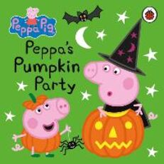 Libro in inglese Peppa Pig: Peppa's Pumpkin Party Peppa Pig