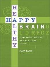 Libro in inglese Happy, Healthy Brain: Engage Your Brain with Puzzles, Mazes, Word Searches, and More! Mary K. Eakin
