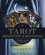 Libro in inglese Tarot Prediction & Divination: Unveiling Three Layers of Meaning Susyn Blair-Hunt