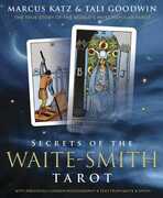 Libro in inglese Secrets of the Waite-Smith Tarot: The True Story of the World's Most Popular Tarot Marcus Katz Tali Goodwin