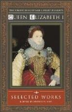 Libro in inglese Queen Elizabeth I: Selected Works