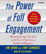 Libro in inglese Power of Full Engagement: Managing Energy, Not Time, is the Key to High Performance and Personal Renewal Jim Loehr
