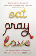 Libro in inglese Eat, Pray, Love: One Woman's Search for Everything Elizabeth Gilbert