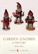 Libro in inglese Garden Gnomes: A History Twigs Way