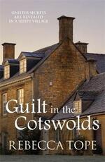 Libro in inglese Guilt in the Cotswolds Rebecca Tope