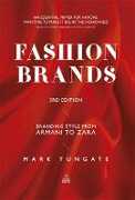 Libro in inglese Fashion Brands: Branding Style from Armani to Zara Mark Tungate