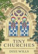 Libro in inglese Tiny Churches Dixe Wills