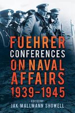 Libro in inglese Fuehrer Conferences on Naval Affairs, 1939-1945
