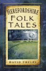 Libro in inglese Herefordshire Folk Tales David Phelps