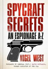 Libro in inglese Spycraft Secrets: An Espionage A-Z Nigel West