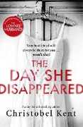 Libro in inglese The Day She Disappeared: From the bestselling author of The Loving Husband Christobel Kent