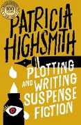 Libro in inglese Plotting and Writing Suspense Fiction Patricia Highsmith