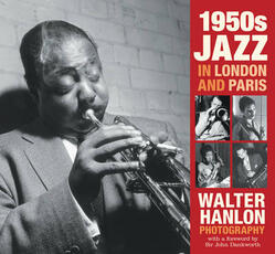 Libro in inglese 1950s Jazz in London and Paris Walter Hanlon