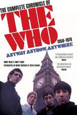 Libro in inglese Anyway Anyhow Anywhere: The Complete Chronicle of the Who 1958-1978 Andy Neill Matt Kent