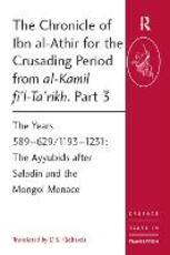 Libro in inglese The Chronicle of Ibn al-Athir for the Crusading Period from al-Kamil fi'l-Ta'rikh. Part 3: The Years 589-629/1193-1231: The Ayyubids after Saladin and the Mongol Menace