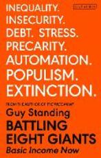 Libro in inglese Battling Eight Giants: Basic Income Now Guy Standing