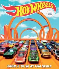 Libro in inglese Hot Wheels: From 0 to 50 at 1:64 Scale Kris Palmer