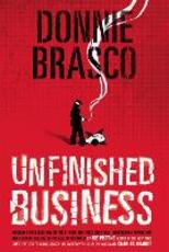 Libro in inglese Donnie Brasco: Unfinished Business: Shocking Declassified Details from the FBI's Greatest Undercover Operation and a Bloody Timeline of the Fall of the Mafia (paperback) Joe Pistone