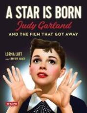 Libro in inglese A Star Is Born (Turner Classic Movies): Judy Garland and the Film that Got Away Jeffrey Vance Lorna Luft