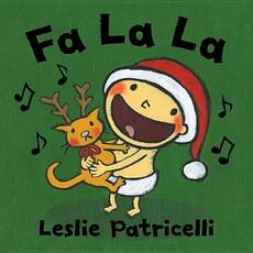 Libro in inglese Fa La La Leslie Patricelli