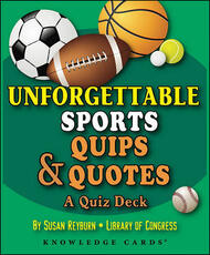 Libro in inglese Unforgettable Sport Quips & Quotes Knowledge Cards: A Quiz Deck Susan Reyburn