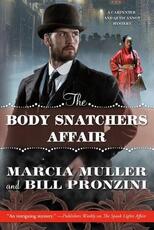 Libro in inglese The Body Snatchers Affair: A Carpenter and Quincannon Mystery Marcia Muller Bill Pronzini