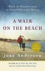 Libro in inglese A Walk on the Beach: Tales of Wisdom From an Unconventional Woman Joan Anderson