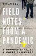 Libro in inglese Field Notes From A Pandemic: A Journey Through a Suspended World Ethan Lou