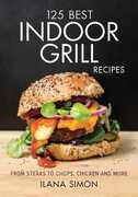 Libro in inglese 125 Best Indoor Grill Recipes Ilana Simon