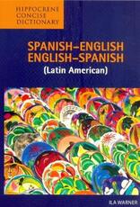 Libro in inglese Spanish-English / English-Spanish (Latin American) Concise Dictionary Ila Warner