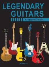 Libro in inglese Legendary Guitars: An Illustrated Guide Tony Bacon