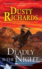 Libro in inglese Deadly Is the Night Dusty Richards