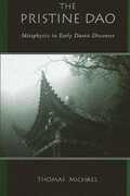 Libro in inglese The Pristine Dao: Metaphysics in Early Daoist Discourse Michael Thomas