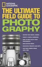 Libro in inglese National Geographic: The Ultimate Field Guide to Photography Bob Martin