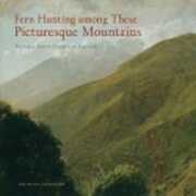 Libro in inglese Fern Hunting among These Picturesque Mountains: Frederic Edwin Church in Jamaica Elizabeth Mankin Kornhauser Katherine Emma Manthorne